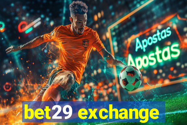 bet29 exchange